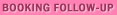 Follow-up Booking