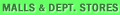 Malls & Dept. Stores